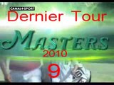 9 Masters 2010 dernier tour juin 2010