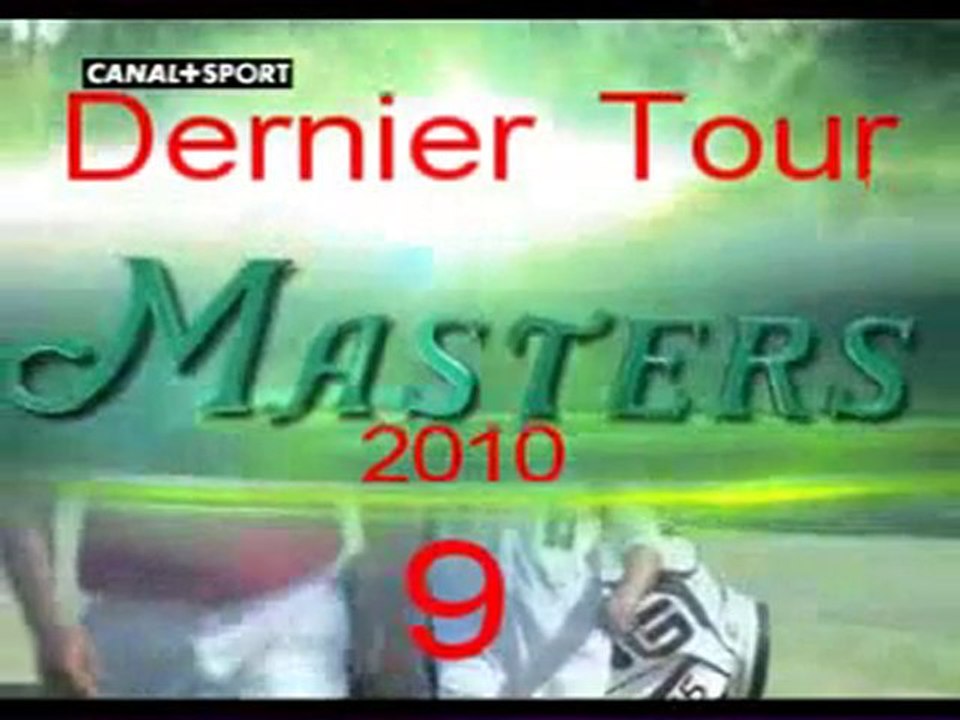 9 Masters 2010 dernier tour juin 2010