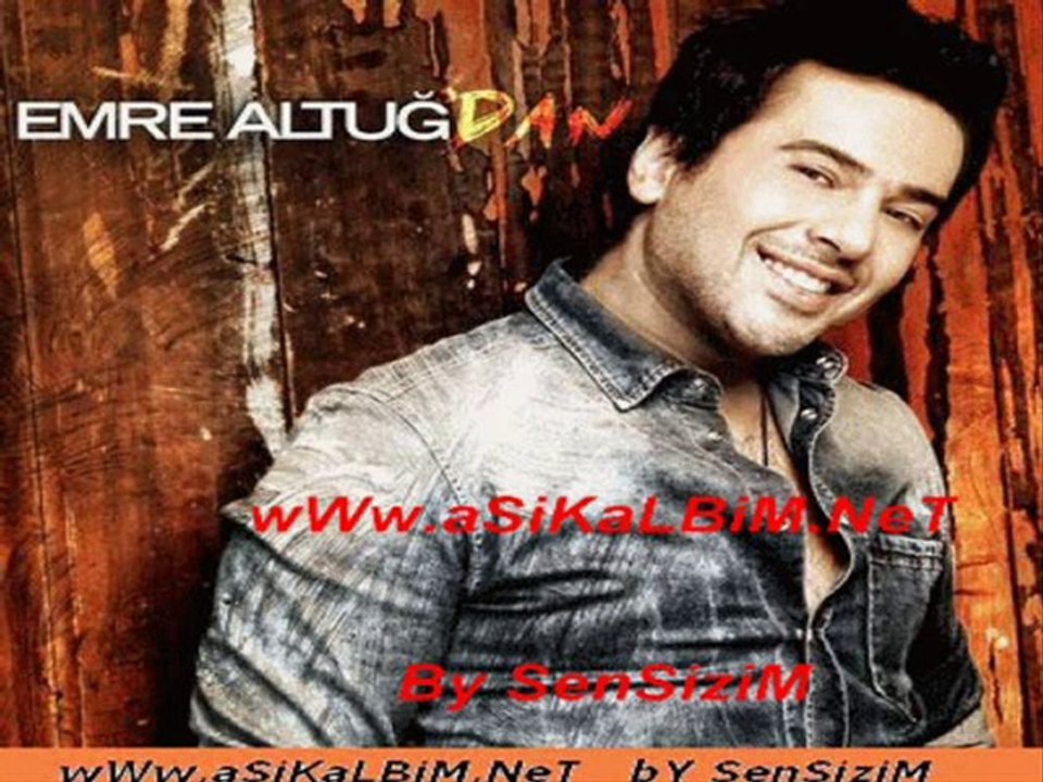 Emre Altug-Sev Diyemem ( wWw.aSiKaLBiM.NeT )