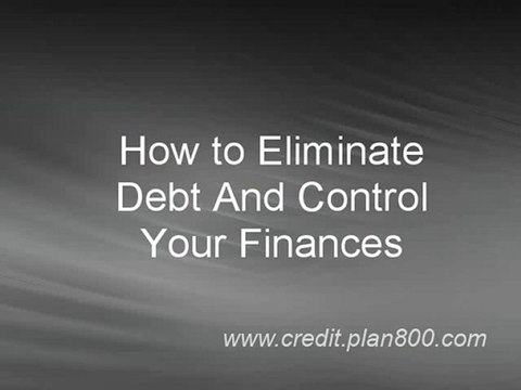 How to Eliminate Debt And Control Finances - Plan800 Credit
