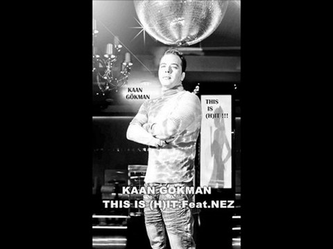 KAAN GÖKMAN-THIS IS (H)IT