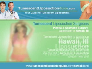 Tumescent Liposuction Hawaii