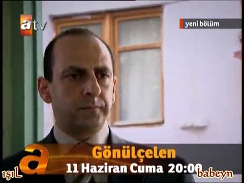 Gönülçelen 15.Bölüm Fragmanı 11 Haziran 2010