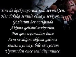 korkmuyorum seni sevmekten