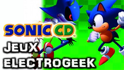 Jeux Electrogeek 46 test "Sonic CD" [MCD]