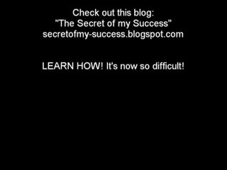 The Secret of my Success How I made my way to online earning