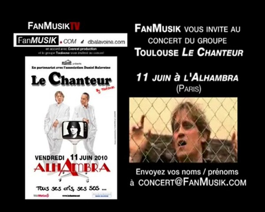 [Invitations FanMusikTV]  Toulouse le 11 juin Alhambra