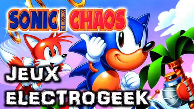 Jeux Electrogeek 47 test Sonic Chaos [GG]