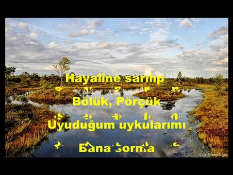 SLAYT ŞİİR SORMA BANA SORMA