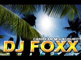 Caribean mix by Dj Foxx - Kuduro