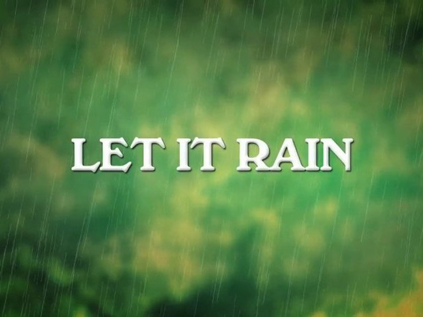 Let It Rain Video Dailymotion