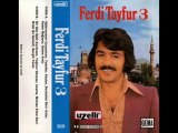 Ferdi TAYFUR-Ağlamazsam Uyuyamam (Eski)
