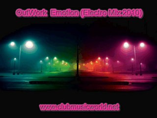 Outwork - Emotion (Electro Mix 2010)