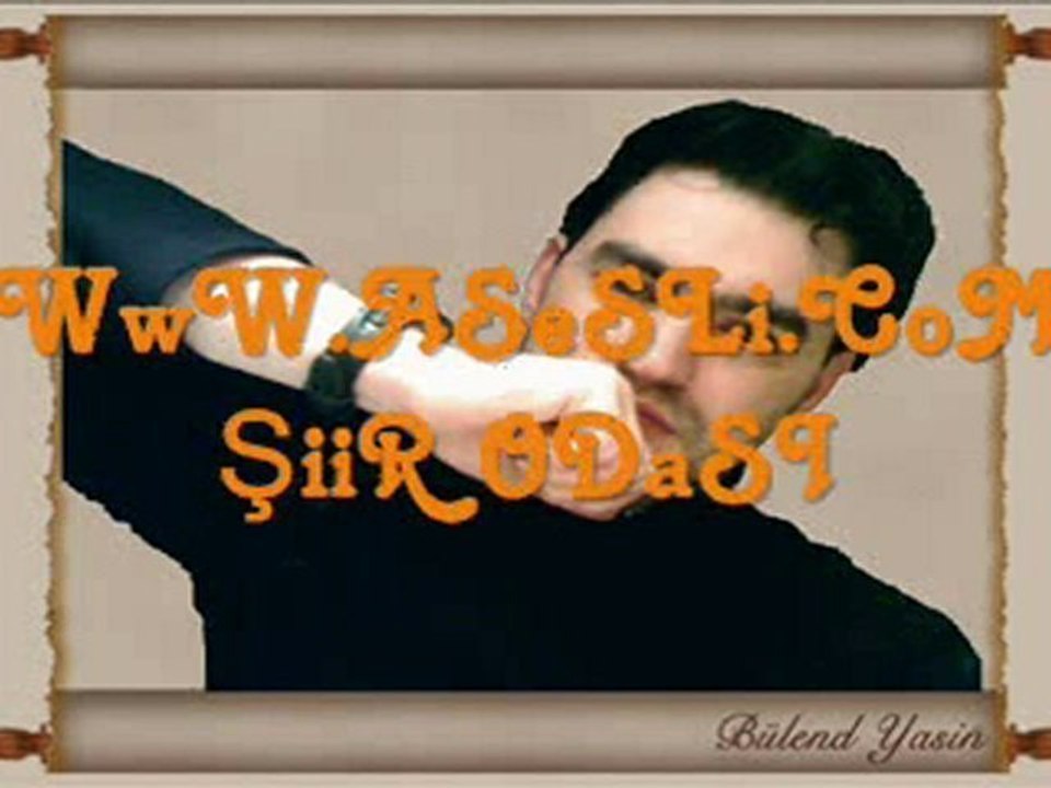 ASeSLi.BüLeND YaSiN BeNiM ADıM AşK (ŞiiR)