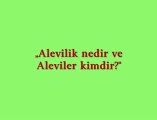 Alevilik Nedir? Alevi Kime Denir?