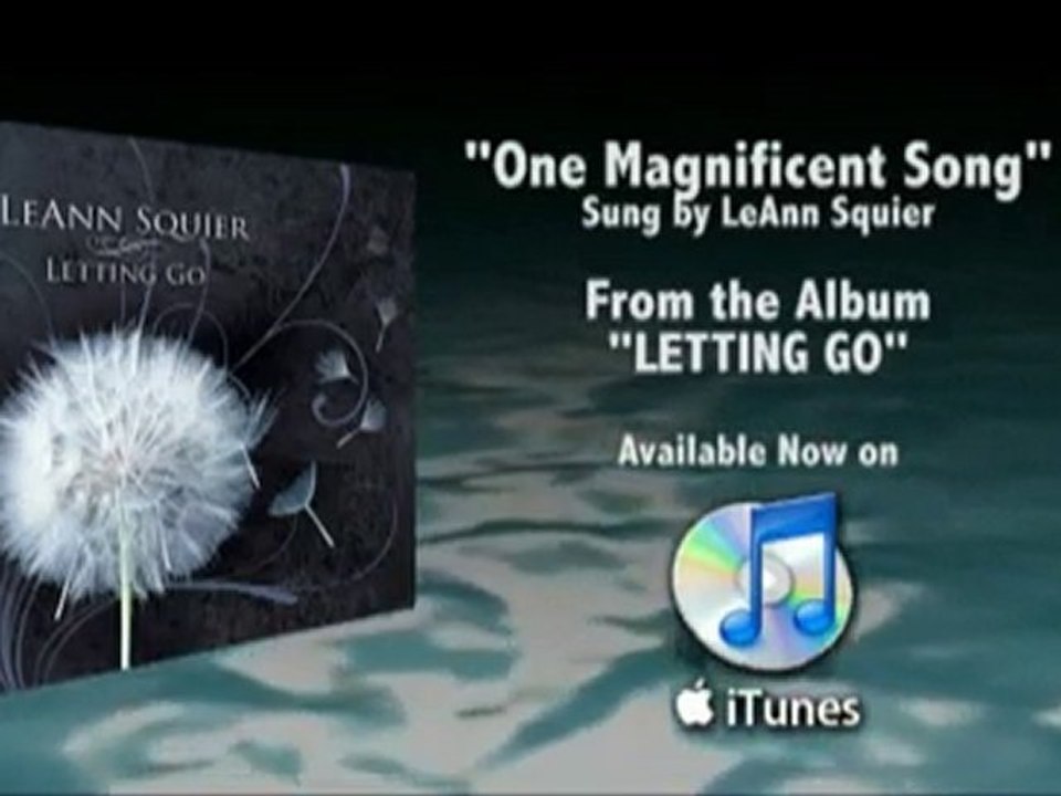One Magnificent Song - LeAnn Squier - From the Album Letting