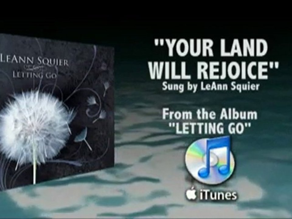 Your Land Will Rejoice - LeAnn Squier - From the Album Letti