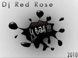 Dj Red Rose  Yeah !!!  (original-mix)   2010