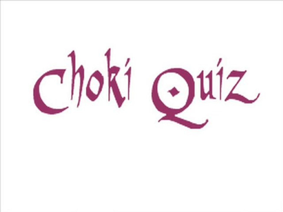 Choki Quiz 34