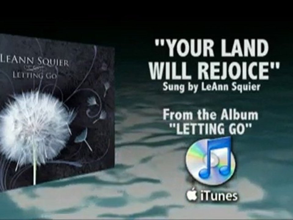 Your Land Will Rejoice - LeAnn Squier - From the Album Letti