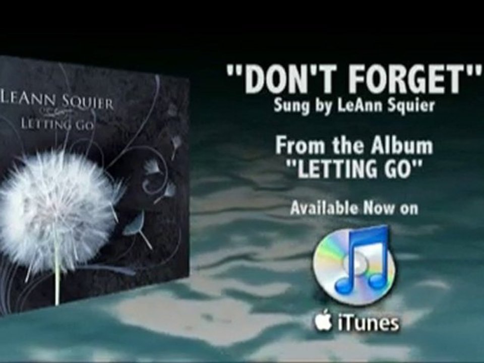 Don't Forget - LeAnn Squier - From the Album Letting Go, Ava