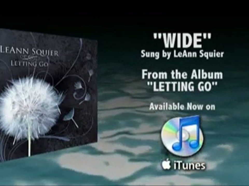 Wide - LeAnn Squier - From the Album Letting Go, Available N