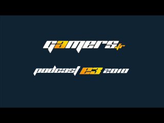 Podcast de Gamers.fr Spécial E3 - Intro et Xbox 360