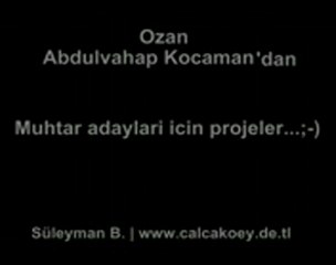 Abdülvahap kocaman- Muhtar Bulamamışlar