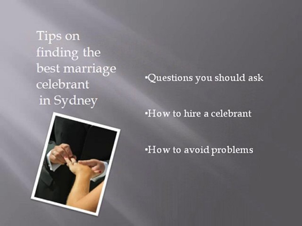 Sydney Marriage Celebrant - Choosing the right wedding cele