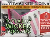 Totally Wicked E Liquid Mega Wicked Tornado Janty Joyetech