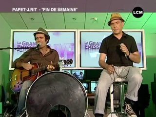 Rit et Papet-J : "Fin de Semaine" ( Chanson - Marseille)