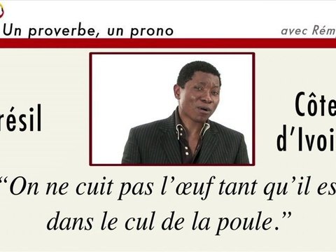 Un proverbe, un prono : Brésil - Côte d'Ivoire