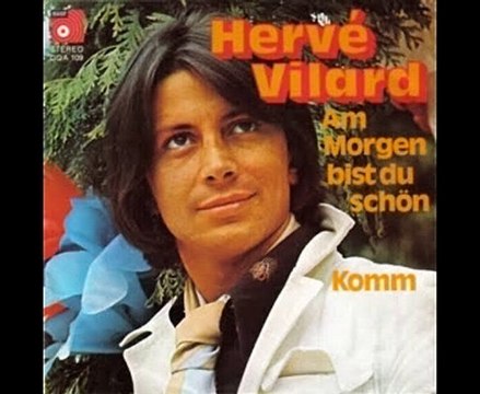 Hervé Vilard - Komm (Comme j'ai toujours envie d'aimer)