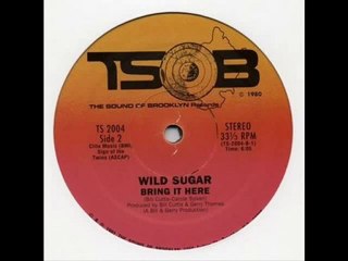 80's boogie music - Wild Sugar - Bring it here 1980