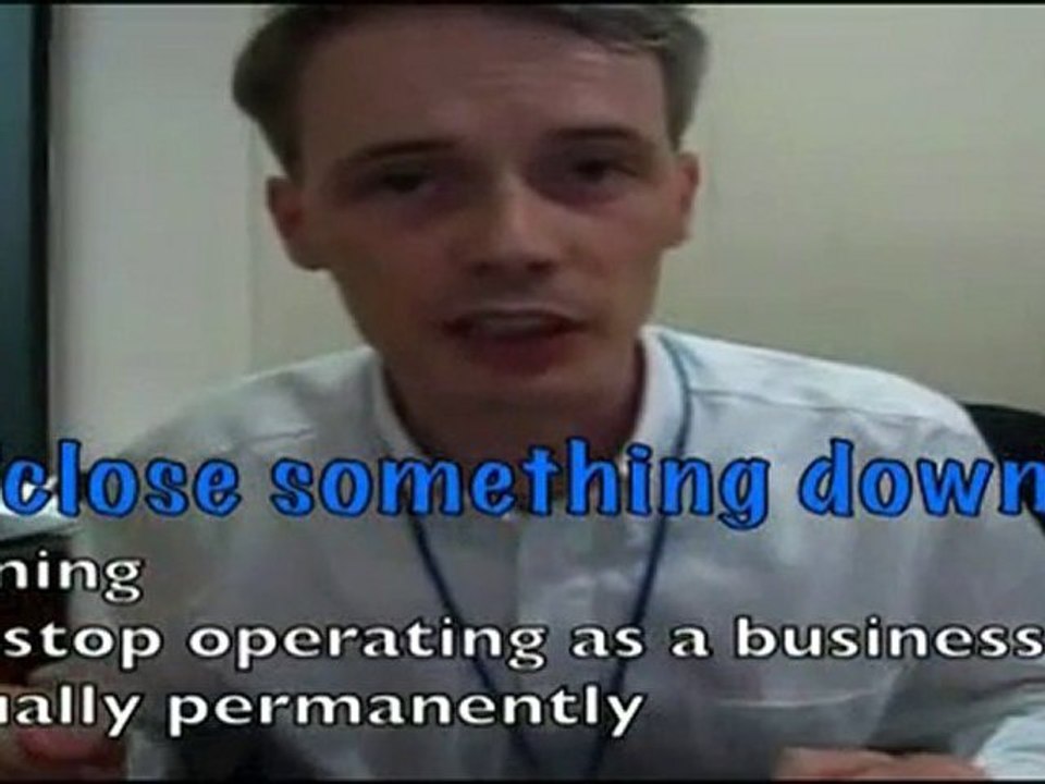 English business idiom - 'close something down'