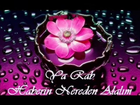 yarab haberin nerden alalım hasan klıçatan müziksiz ilahi