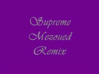 Ghomrassen...Supreme Mezoued Remix