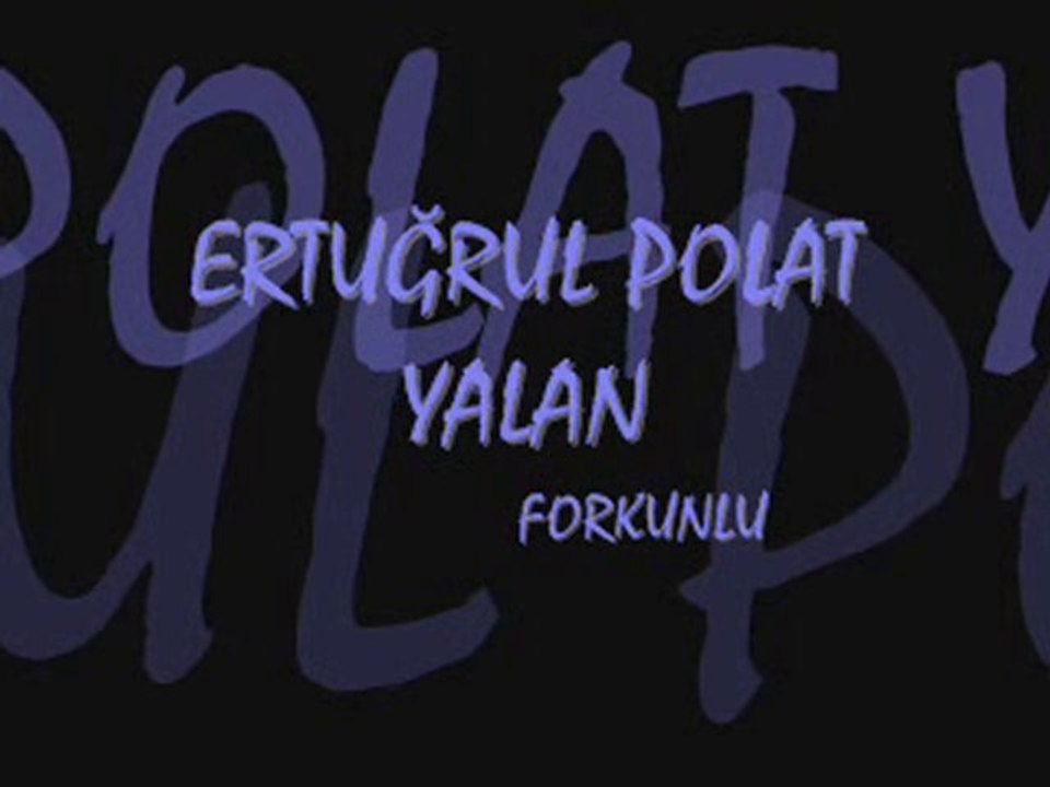 Ertuğrul polat yalan