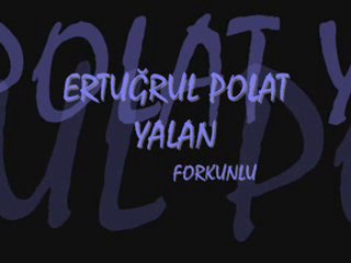 Ertuğrul polat yalan
