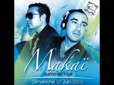 Teaser Makaï Summer Tour 2010 @ Le Céruse, Aigues-Mortes