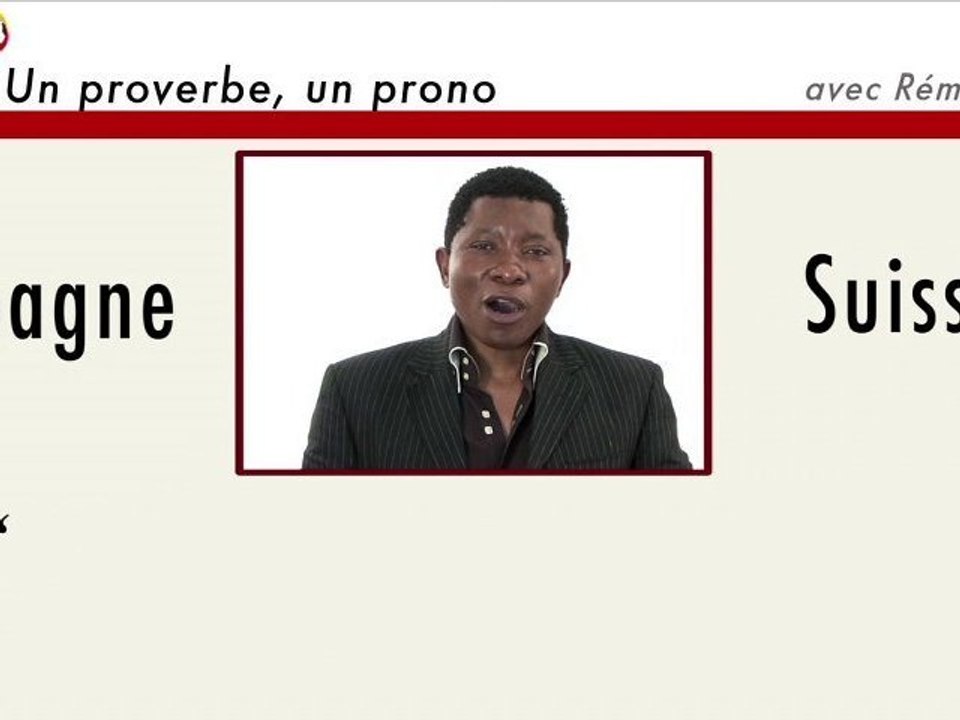 Un proverbe, un prono : Espagne - Suisse