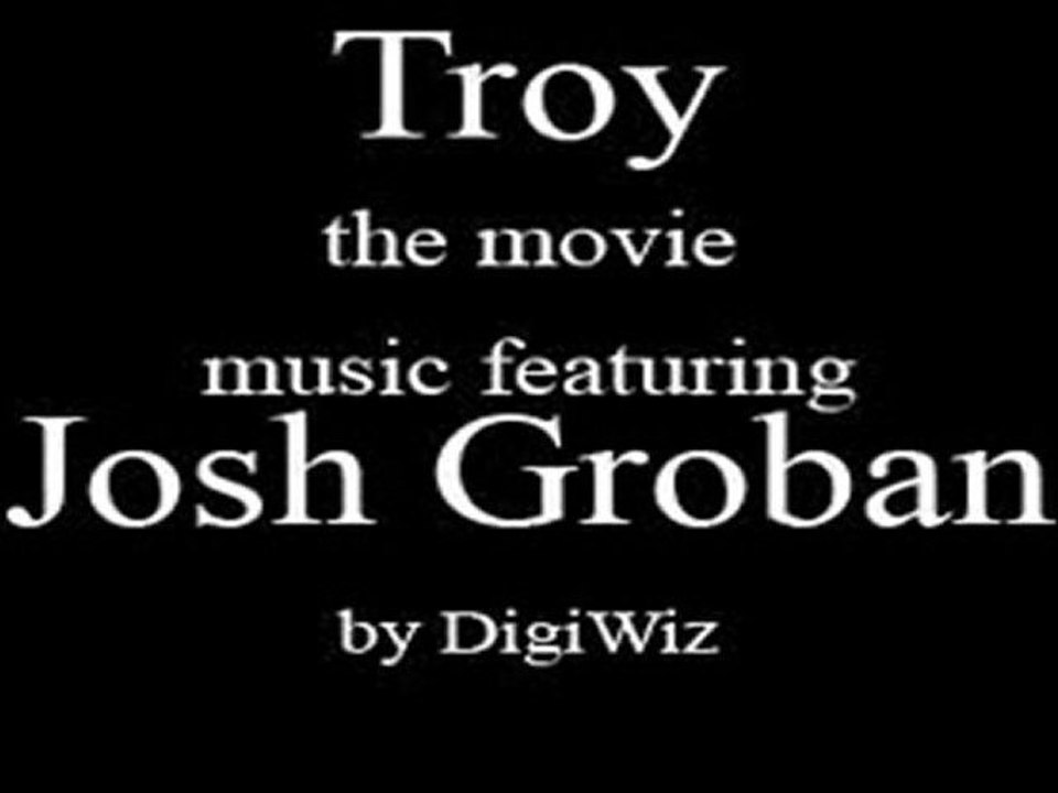 Josh Groban - my version of Remember from Troy