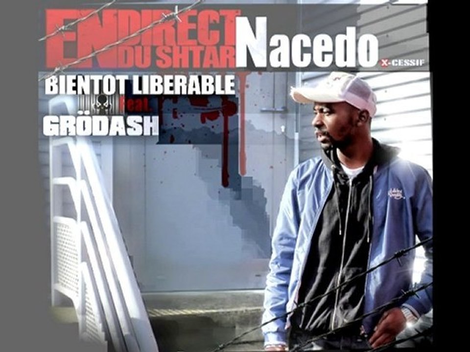NACEDO - BIENTOT LIBERABLE feat GRÖDASH (EN DIRECT DU SHTAR)