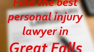 Find The Best Great Falls Injury Lawyer