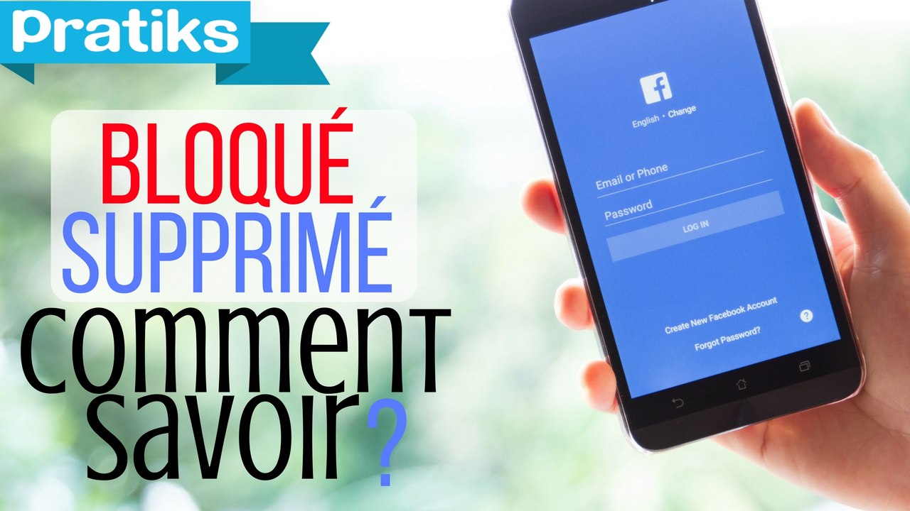 Comment savoir si on vous a bloqué ou supprimé sur Facebook?