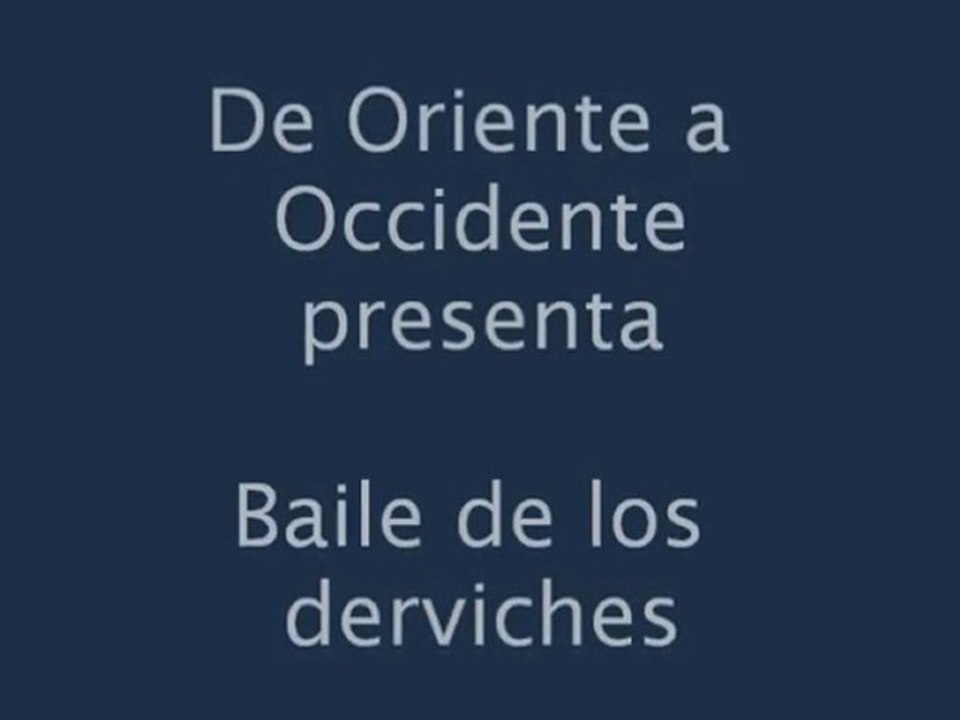 Canto de oración de los Derviches. Tercera parte