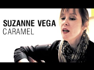 Suzanne Vega - Caramel