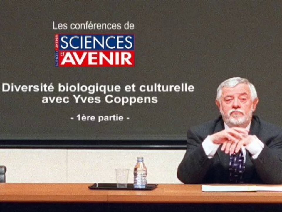 Conférence d'Yves Coppens (1ère partie)