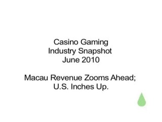 Casino Gaming Industry Snapshot: US and Asia