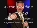 Austin wedding DJ, Austin DJ Wedding DJ Austin, Wedding DJ i
